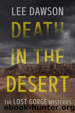 Death in the Desert: A Small-Town Mystery (The Lost Gorge Mysteries Book 1) by Lee Dawson