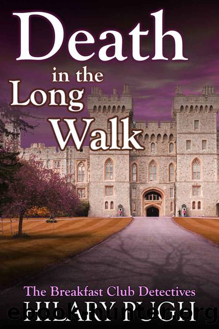 Death in the Long Walk: A twisty amateur sleuth murder mystery (The Breakfast Club Detectives Book 1) by Hilary Pugh