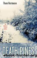 Death in the Pines: An Oakley Tyler Novel by Hartmann Thom