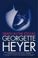 Death in the Stocks by Georgette Heyer
