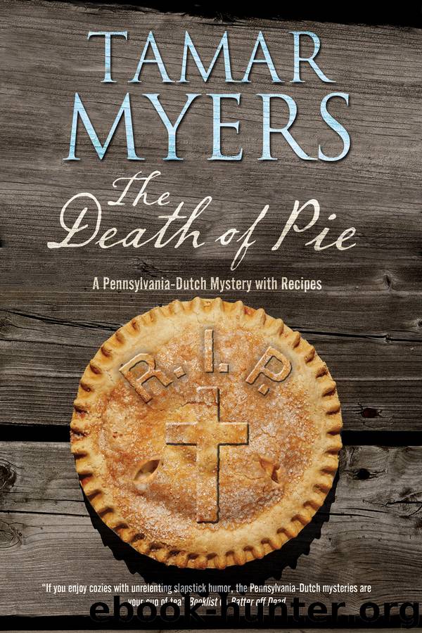 Death of Pie, The by Tamar Myers