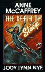 Death of Sleep by Anne McCaffrey & Jody Lynn Nye