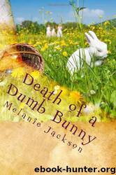 Death of a Dumb Bunny by Melanie Jackson