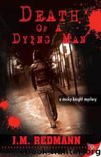 Death of a Dying Man by JM Redmann