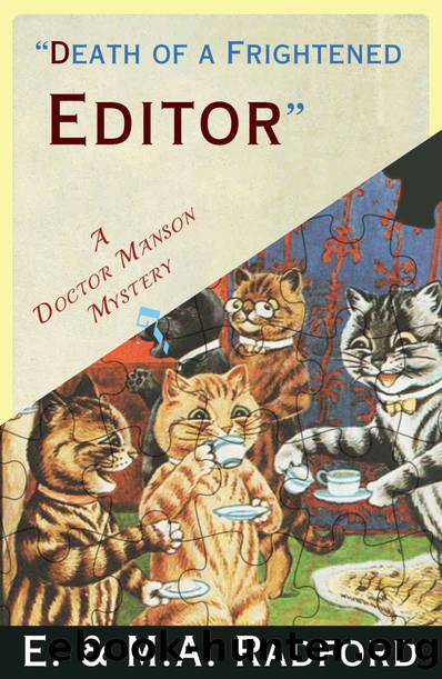 Death of a Frightened Editor by E. & M.A. Radford