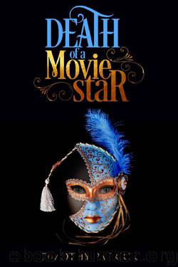 Death of a Movie Star by Timothy Patrick