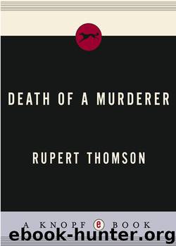 Death of a Murderer by Rupert Thomson