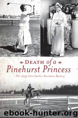 Death of a Pinehurst Princess by Steve Bouser