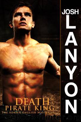 Death of a Pirate King (Adrien English Mysteries 4) by Lanyon Josh