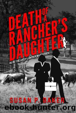 Death of a Rancher's Daughter by Susan P. Baker