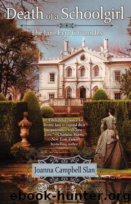 Death of a Schoolgirl: The Jane Eyre Chronicles by Joanna Campbell Slan