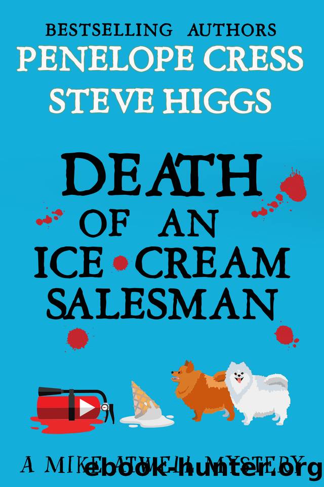 Death of an Ice Cream Salesman: A Mike Atwell Mystery: Book 2 (Mike Atwell Mysteries) by Penelope Cress & Steve Higgs