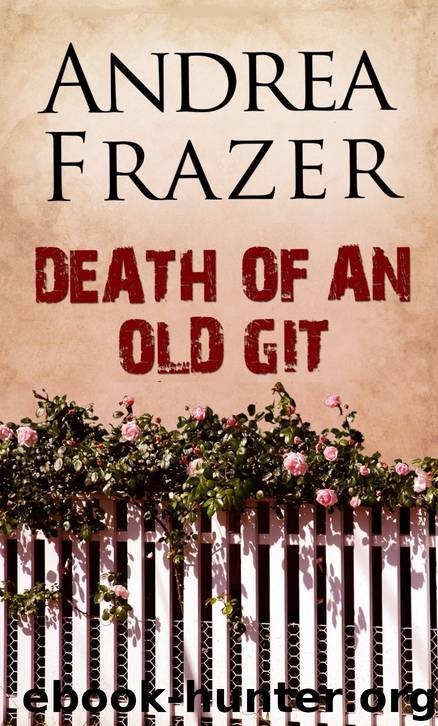 Death of an Old Git by Andrea Frazer