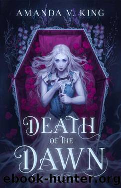 Death of the Dawn (The Spires of Dawn Book 1) by Amanda V. King