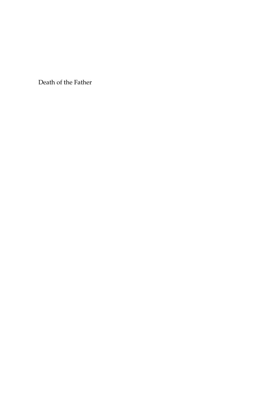 Death of the Father: An Anthropology of the End in Political Authority by John Borneman (editor)