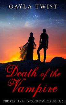 Death of the Vampire by Gayla Twist