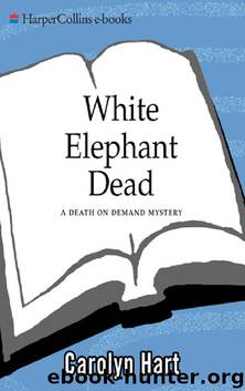 Death on Demand 11 - White Elephant Dead by Carolyn Hart