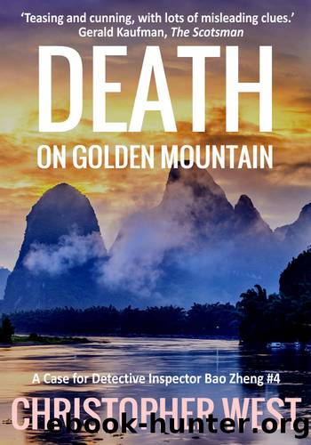 Death on Golden Mountain (A Case for Detective Inspector Bao Zheng Book 4) by Christopher West