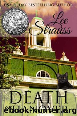 Death on Hanover: a 1930s Cozy Historical Murder Mystery (A Higgins & Hawke Mystery) by Lee Strauss