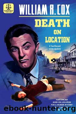 Death on Location (A Tom Kincaid Crime Mystery) by William R. Cox