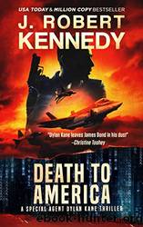 Death to America by Kennedy J. Robert