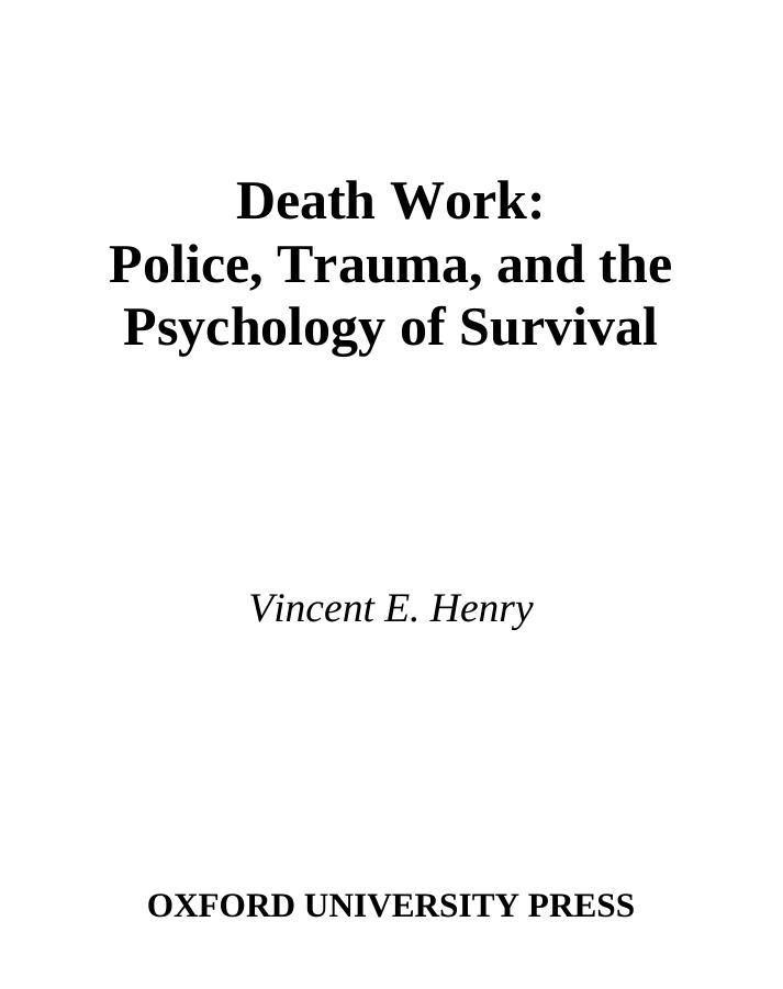 Death work: police, trauma, and the psychology of survival by Unknow