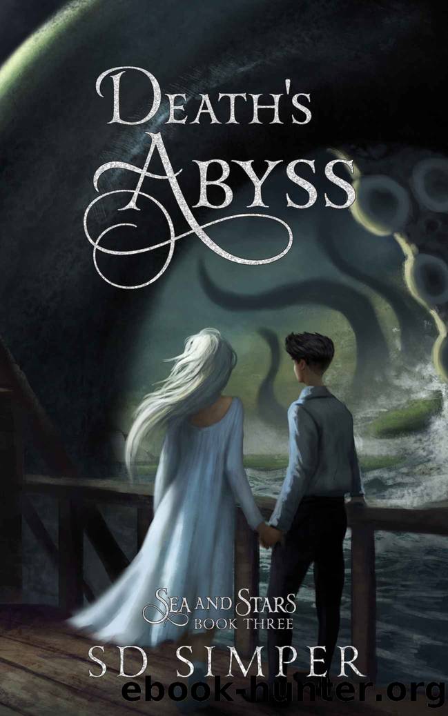 Death's Abyss (Sea and Stars Book 3) by S D Simper