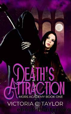 Death's Attraction: A Young Adult Paranormal Romance (Mors Academy Book 1) by Victoria C. Taylor