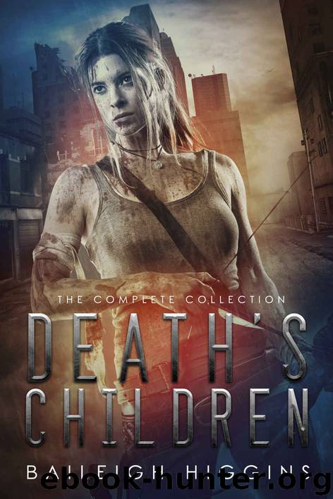 Death's Children: The Complete Collection (A Zombie Apocalypse Survival Thriller) by Baileigh Higgins