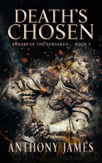 Death's Chosen (Annals of the Forsaken Book 3) by Anthony James