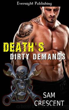 Death's Dirty Demands by Sam Crescent