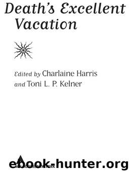 Death's Excellent Vacation (2010) by Harris Charlaine