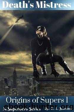 Death's Mistress: Origins of Supers: Book One by D. L. Harrison