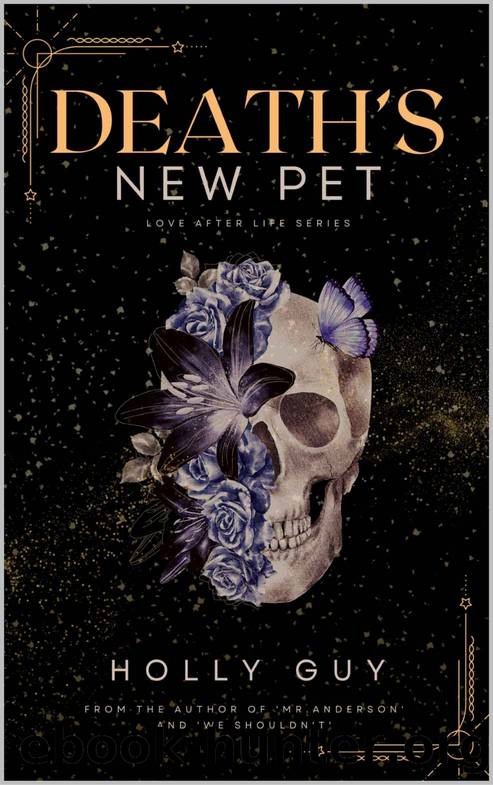 Death's New Pet: Love after Life by Holly Guy