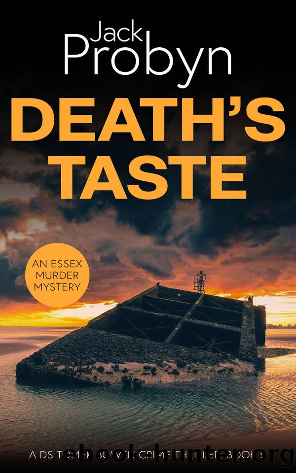 Death's Taste: A Chilling Essex Murder Mystery Novel (DS Tomek Bowen Crime Thriller Book 5) by Jack Probyn