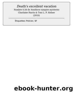 Death's excellent vacation by Charlaine Harris & Toni L. P. Kelner