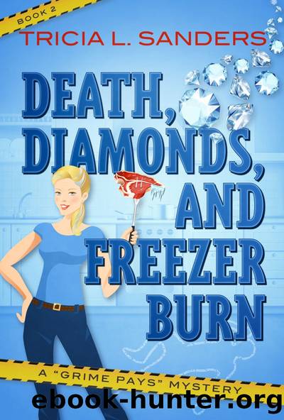 Death, Diamonds, and Freezer Burn by Tricia L. Sanders