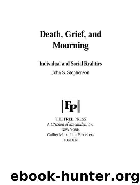 Death, Grief, and Mourning by John S. Stephenson