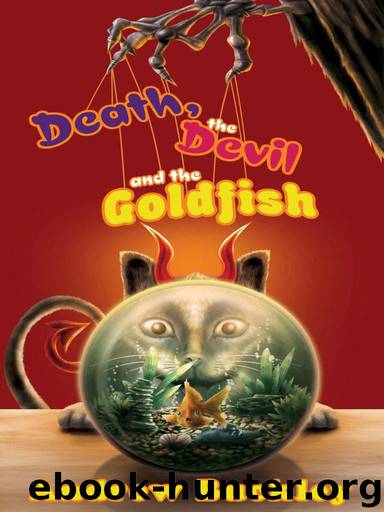 Death, the Devil, and the Goldfish by Andrew Buckley