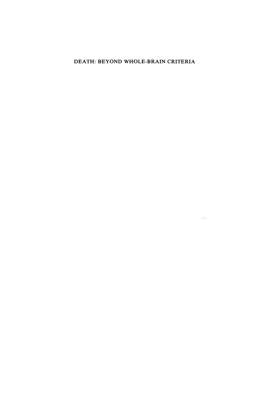 Death: Beyond Whole-Brain Criteria by Richard M. Zaner (auth.) Richard M. Zaner Ph.D. (eds.)