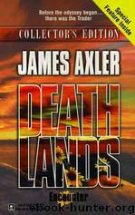 Deathlands - 00 - Encounter by James Axler;Alan Philipson