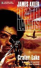 Deathlands 004 Crater Lake by James Axler & Laurence James