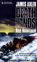 Deathlands 02 - Red Holocaust by James Axler & Laurence James
