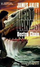 Deathlands 07 Dectra Chain by James Axler