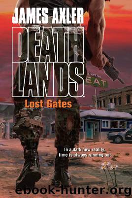 Deathlands 101 - Lost Gates by James Axler
