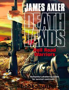 Deathlands 103 - Hell Road Warriors by James Axler