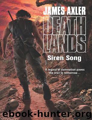 Deathlands 114: Siren Song by James Axler