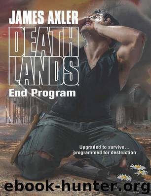 Deathlands 116: End Program by James Axler