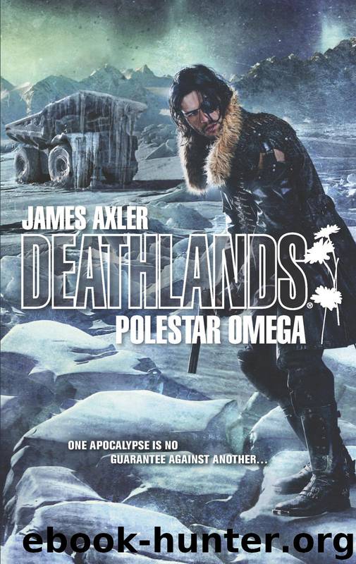 Deathlands 119: Polestar Omega by James Axler