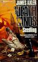 Deathlands 13- Seedling by James Axler
